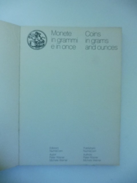 Monete in grammi e in once / Coins in grams and ounces